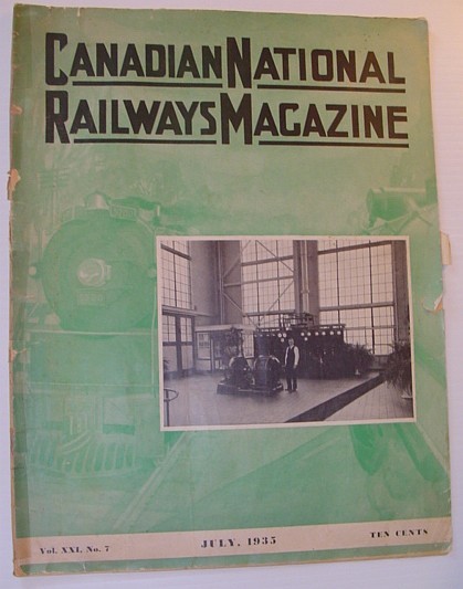 Canadian National Railways Magazine, July, 1935, Vol. XXI, No. 7