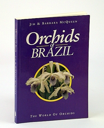 Orchids of Brazil (The World of Orchids)