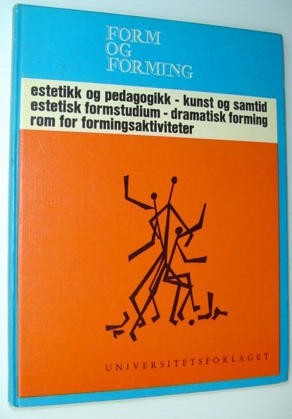 Form Og Forming: Estetikk Og Pedagogikk Kunst Og Samtid Estetisk …