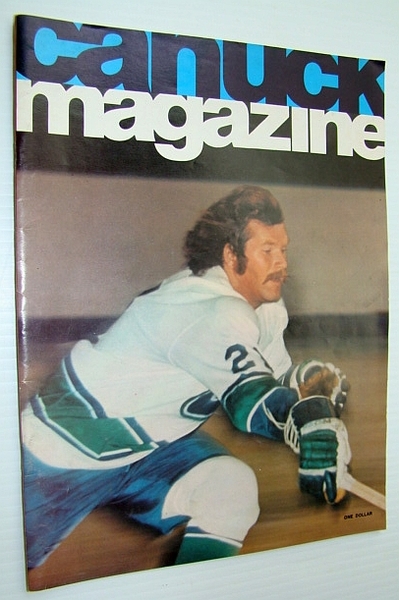 Vancouver Canuck Magazine, October 22, 1974 - Colour Cover Photo …