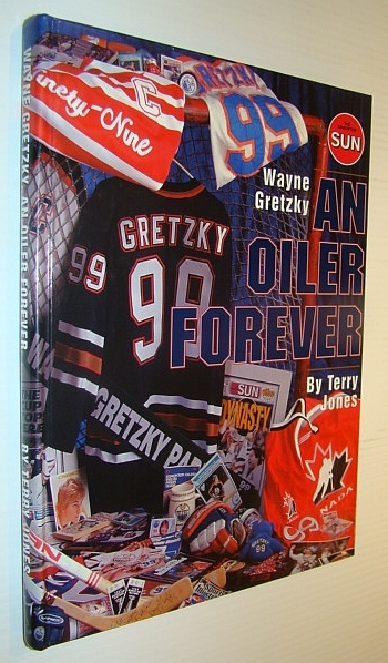 Wayne Gretzky : An Oiler Forever