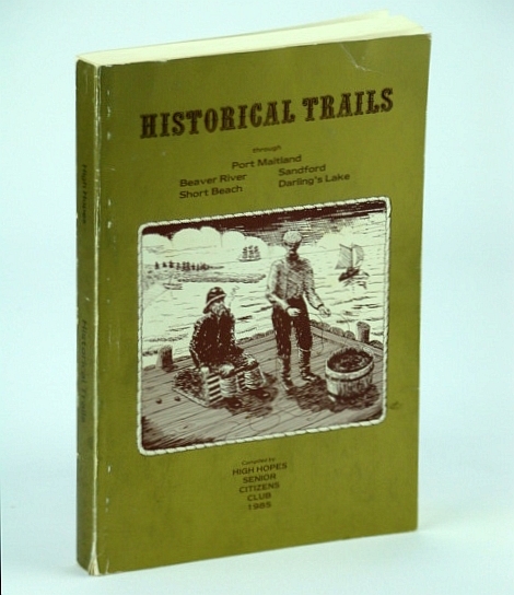 Historical Trails (through Port Maitland, Beaver River, Sandford, Short Beach, …
