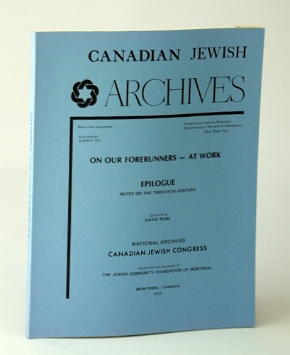 Canadian Jewish Archives, New Series Number 10 (Ten), Our Forerunners …