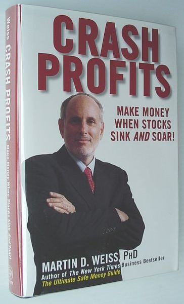Crash Profits : Make Money When Stocks Sink and Soar!