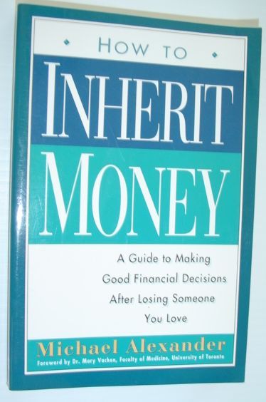 How to Inherit Money - a Guide to Making Good …