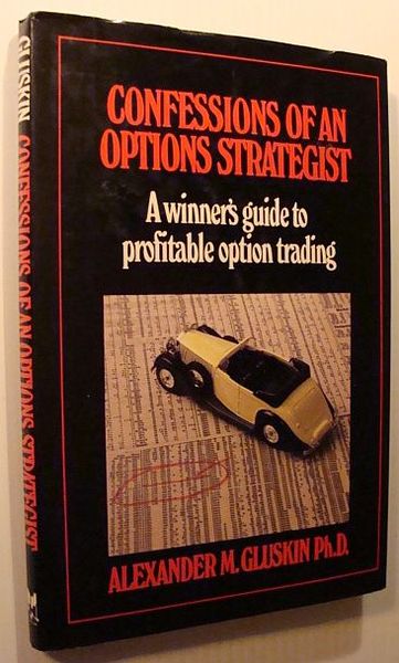 Confessions of an Options Strategist : A Winner's Guide to …