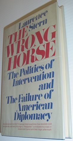 The Wrong Horse - The Politics of Intervention and the …