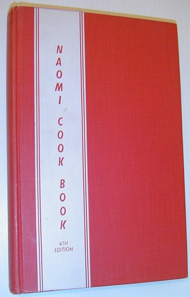 The Naomi Cook Book [Cookbook] - Fourth Edition