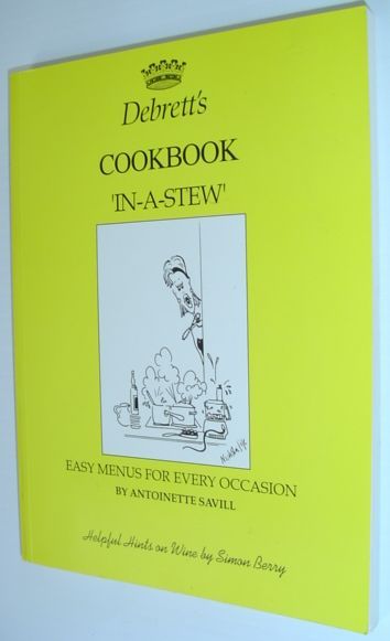 Debrett's Cookbook "In-A-Stew": Easy Menus for Every Occasion