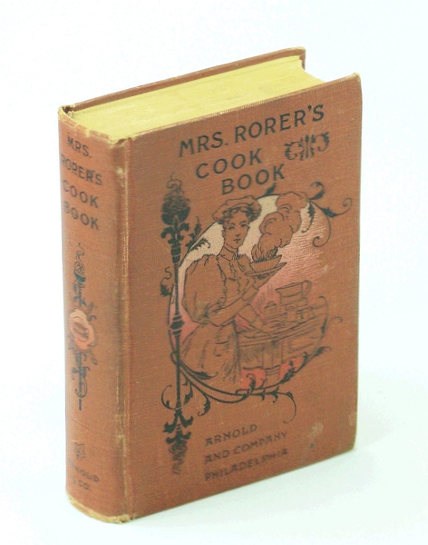 Mrs. Rorer's Philadelphia Cook Book [Cookbook]: A Manual of Home …