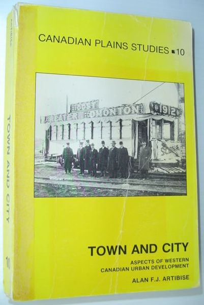 Town and City: Aspects of Western Canadian Urban Development - …