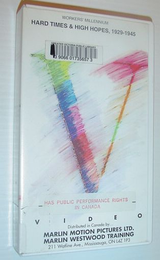 Hard Times and High Hopes, Canadian Labour 1929-1945, 28 Minute …