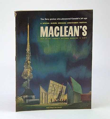 Maclean's - Canada's National Magazine, July 20, 1957 - Sir …