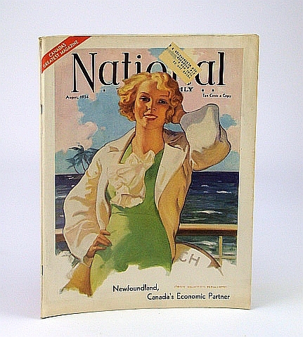 National Home Monthly Magazine, August (Aug.) 1934: Newfoundland -Canada's Economic …