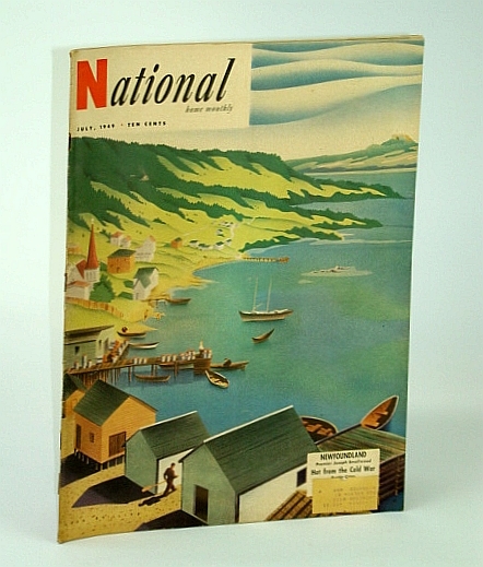 The National Home Monthly Magazine, July, 1949 - Newfoundland / …