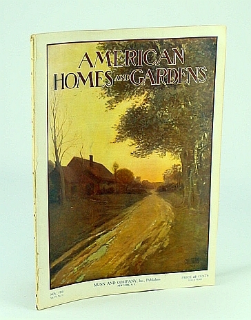 American Homes and Gardens Magazine, November (Nov.) 1910, Volume VII, …