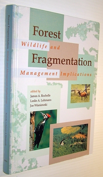 Forest Fragmentation: Wildlife and Management Implications