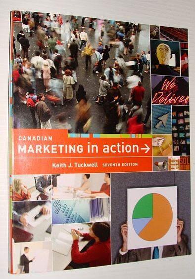 Canadian Marketing in Action - Seventh Edition