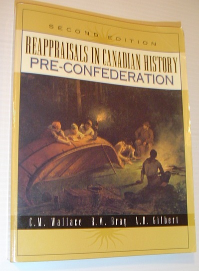 Reappraisals in Canadian History : Pre-Confederation *SECOND EDITION*