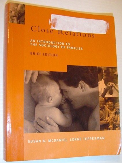 Close Relations : An Introduction to the Sociology of Families …