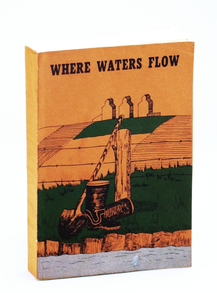 Where Waters Flow: Local History of Vauxhall and Districts, Alberta