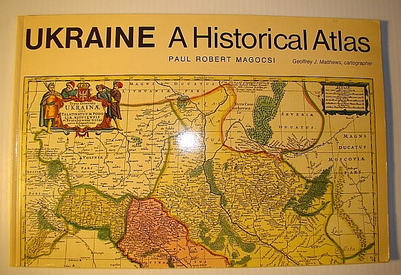 Ukraine: A Historical Atlas (University of Toronto Ukrainian Studies)
