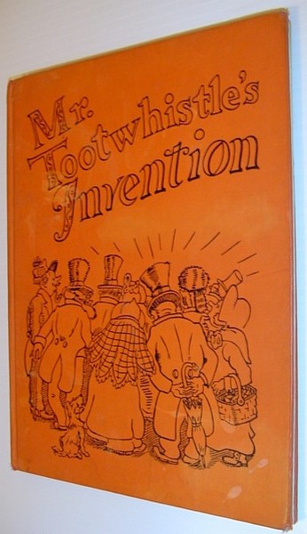 Mr. Tootwhistle's Invention
