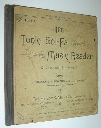 The Tonic Sol-Fa Music Reader - Part I: Revised and …
