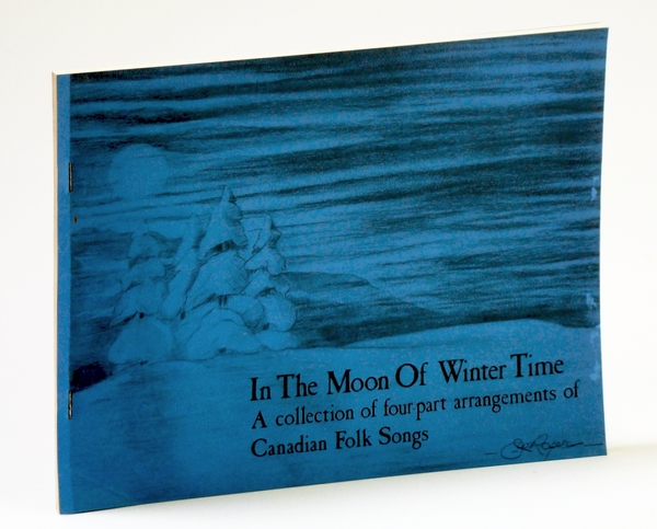 In the Moon of Wintertime: A Collection of Four-part (4-part) …