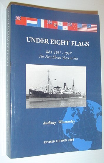 Under Eight Flags: Vol. 1, 1937-1947 The First Eleven Years …