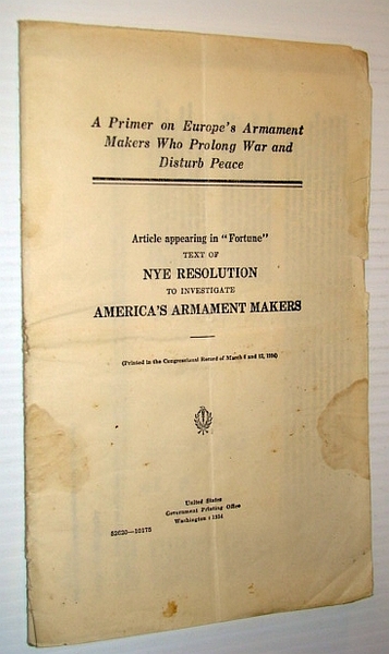 Text of Nye Resolution to Investigate America's Armament Makers - …
