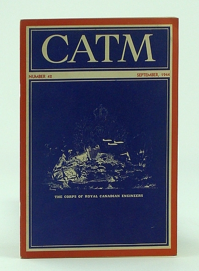 CATM (Canadian Army Training Memorandum) Magazine, Number 42, September 1944 …