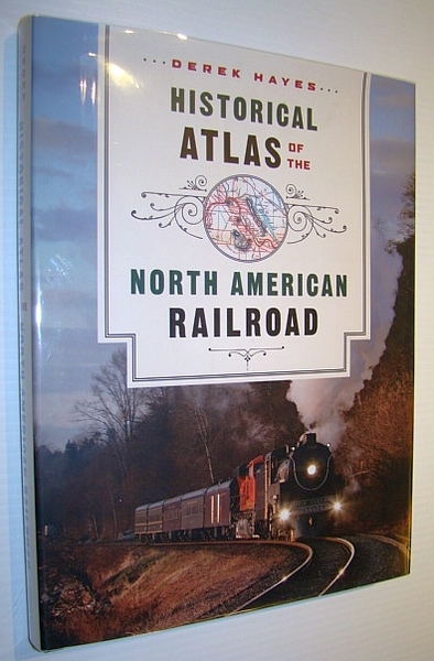 Historical Atlas of the North American Railroad