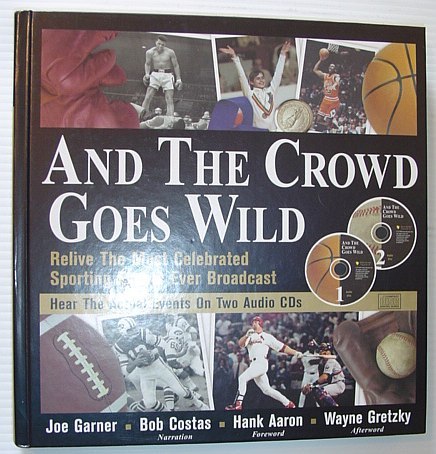 And the Crowd Goes Wild: Relive the Most Celebrated Sporting …