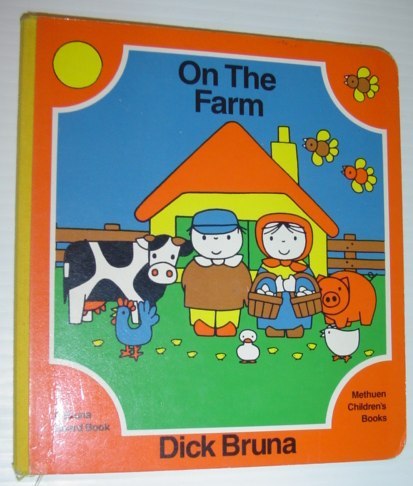 On the Farm - a Dick Bruna Board Book
