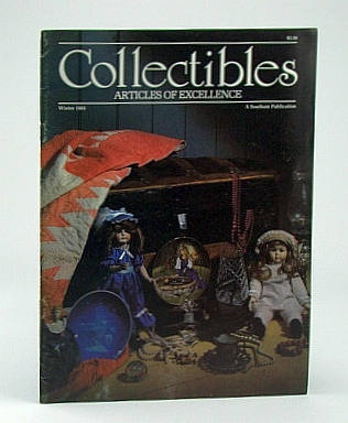 Collectibles (Magazine) - Articles of Excellence, Winter 1983, Vol 2, …