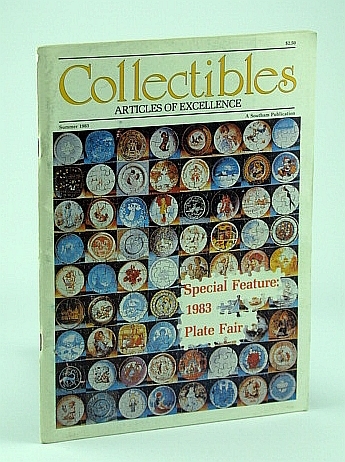 Collectibles (Magazine) - Articles of Excellence, Summer 1983, Vol 2, …