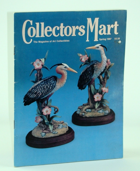 Collector's Mart - The Magazine of Art Collectibles, Spring 1987, …