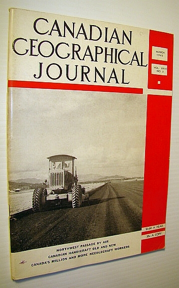Canadian Geographical Journal, March 1943 - Northwest Passage By Air