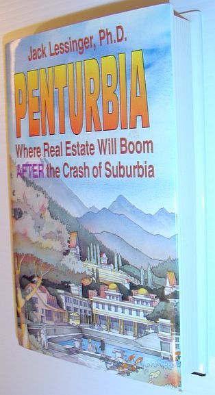 Penturbia: Where Real Estate Will Boom AFTER the Crash of …