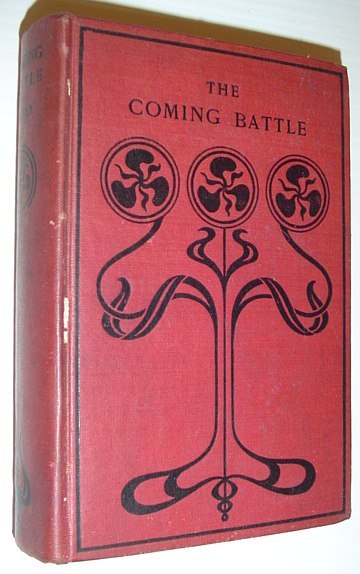 The Coming Battle - A Complete History of the National …