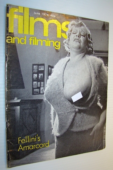 Films and Filming Magazine, June 1974 - Fellini's 'Amarcord' Cover …