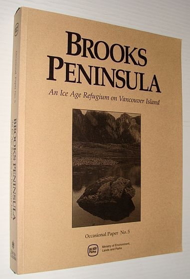 Brooks Peninsula: An Ice Age Refugium on Vancouver Island - …