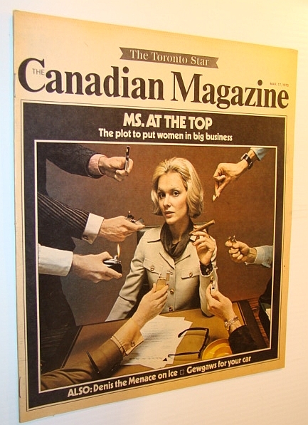 The Canadian Magazine, March 17, 1973 - The Plot to …