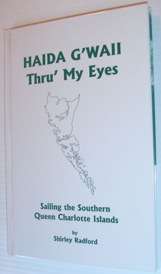 Haida G'Waii Thru' My Eyes : Sailing the Southern Queen …