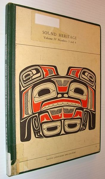 Sound Heritage Volume IV Numbers 3 and 4 - Native …