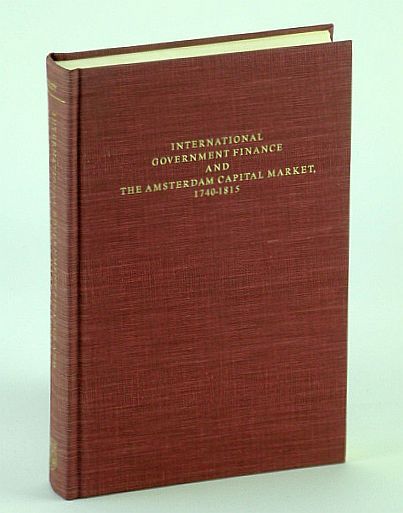 International Government Finance and the Amsterdam Capital Market, 1740-1815