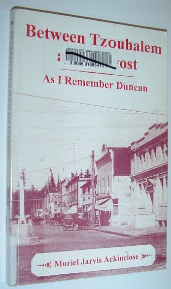 Between Tzouhalem and Prevost: Memories of Duncan in the 1920s …