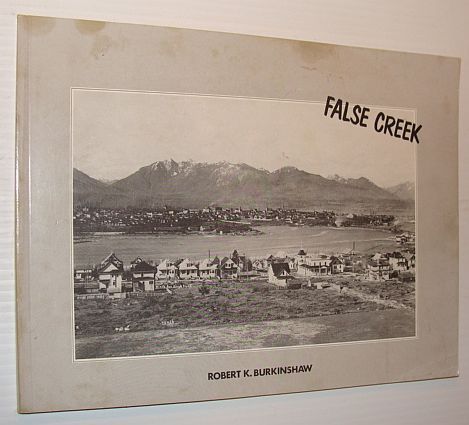 False Creek: History, Images, and Research Sources - City of …