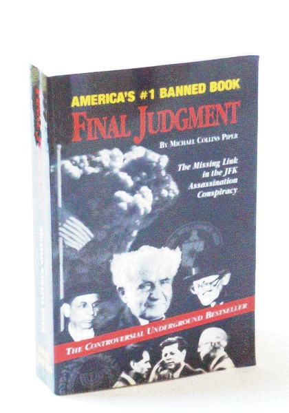 Final Judgment: The Missing Link in the JFK Assassination Conspiracy